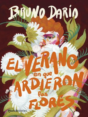 cover image of El verano en que ardieron las flores